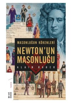Masonluğun Kökenleri - Newton'un Masonluğu