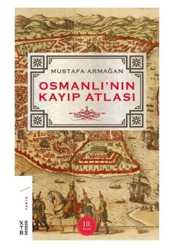 Osmanlı'nın Kayıp Atlası