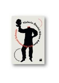 Yüzlerin Ötesini Gören Adam