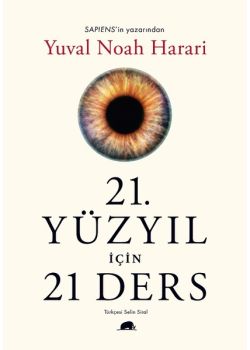 21.Yüzyıl İçin 21 Ders (Sapiens Kitabının  Yazarından)