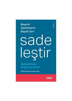 Sadeleştir - Başarılı İşletmelerin Büyük Sırrı 