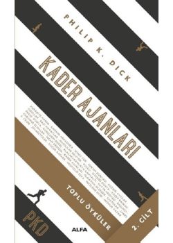 Kader Ajanları (Toplu Öyküler - 2.Cilt - PKD)