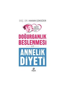 Doğurganlık Beslenmesi ve Annelik Diyeti 