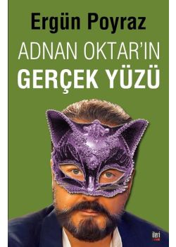 Adnan Oktar'ın Gerçek Yüzü