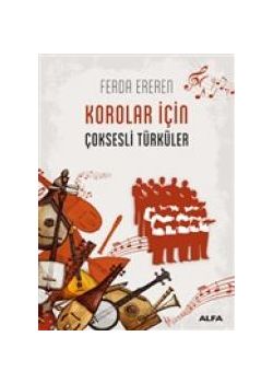 Korolar İçin Çoksesli Türküler
