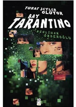 Tuhaf Şeyler Oluyor Bay Tarantino