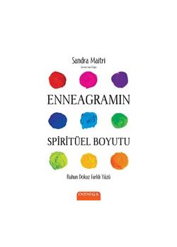 Enneagramın Spiritüel Boyutu - Ruhun Dokuz Farklı Yüzü