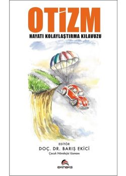 Otizm - Hayatınızı Kolaylaştırma Kılavuzu