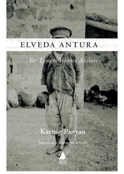 Elveda Antura - Bir Ermeni Yetimin Anıları
