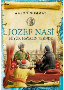 Jozef Nasi - Büyük Hayalin Peşinde