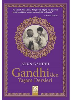 Gandhi’den Yaşam Dersleri