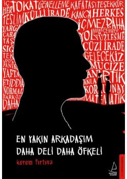 En Yakın Arkadaşım Daha Deli Daha Öfkeli