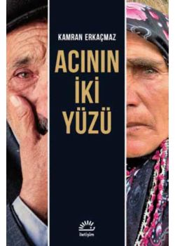 Acının İki Yüzü