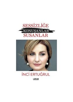 Sessizliğe Konuşanlar - Susanlar
