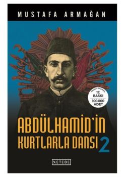Abdülhamid'in Kurtlarla Dansı 2