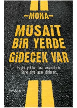 Müsait Bir Yerde Gidecek Var