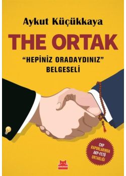 The Ortak - Hepiniz Oradaydınız Belgeseli