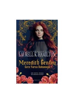 Meredith Gentry - Gece Yarısı Dokunuşu