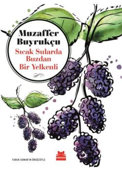 Sıcak Sularda Buzdan Bir Yelkenli