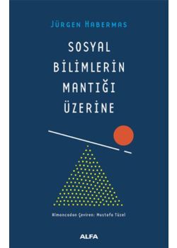 Sosyal Bilimlerin Mantığı Üzerine