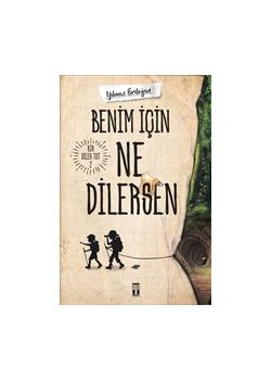 Benim İçin Ne Dilersen - Bir Dilek Tut 2
