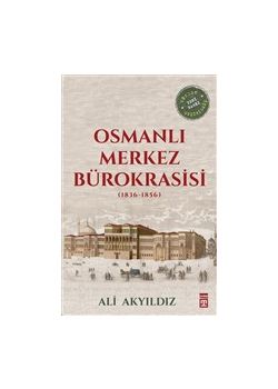 Osmanlı Merkez Bürokrasisi (1836-1856)