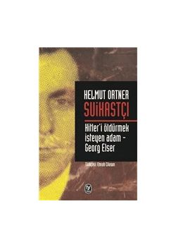 Suikastçı - Hitler'i Öldürmek İsteyen Adam - Georg Elser