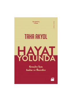 Hayat Yolunda - Gençler İçin Anılar ve Öneriler