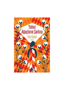 Yalnız Ağaçların Şarkısı