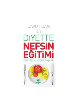 Diyette Nefsin Eğitimi - Diyet Düşüncede Başlar