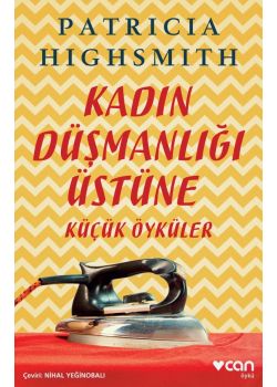 Kadın Düşmanlığı Üstüne Küçük Öyküler