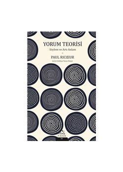 Yorum Teorisi - Söylem ve Artı Anlam 
