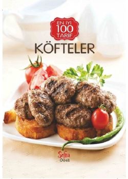 Köfteler (En İyi 100 Tarif) Sofra Özel 
