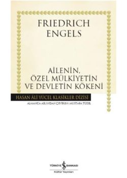 Ailenin Özel Mülkiyetin ve Devletin Kökeni