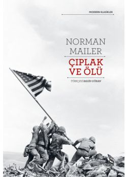 Çıplak ve Ölü (2. Dünya Savaşını Anlatan En İyi Roman)