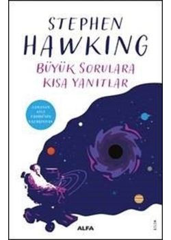 Büyük Sorulara Kısa Yanıtlar