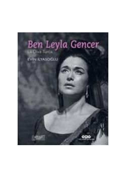 Ben Leyla Gencer