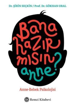 Bana Hazır mısın Anne