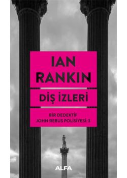 Diş İzleri - Bir Dedektif John Rebus Polisiyesi 3