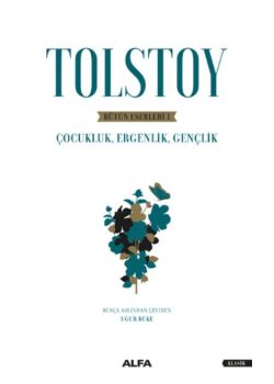 Tolsytoy - Çocukluk, Ergenlik, Gençlik