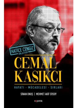 Cemal Kaşıkçı - Hayatı Mücadelesi Sırları
