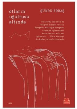 Otların Uğultusu Altında