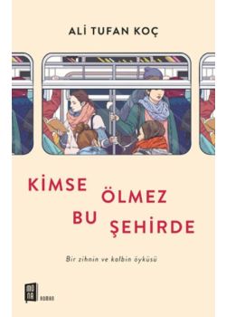 Kimse Ölmez Bu Şehirde