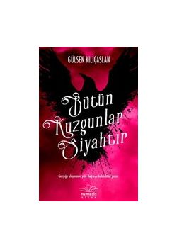 Bütün Kuzgunlar Siyahtır