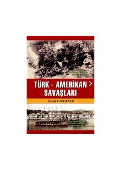Türk - Amerikan Savaşları