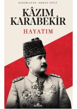 Hayatım - Kazım Karabekir