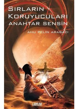 Sırların Koruyucuları Anahtar Sensin