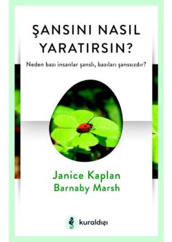 Şansını Nasıl Yaratırsın