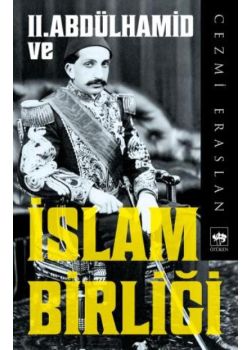 II. Abdülhamid ve İslam Birliği