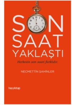 Son Saat Yaklaştı